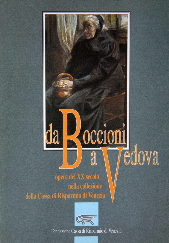 DA BOCCIONI A VEDOVA - ED. GRAFICHE VENEZIANE - VENEZIA - 1992