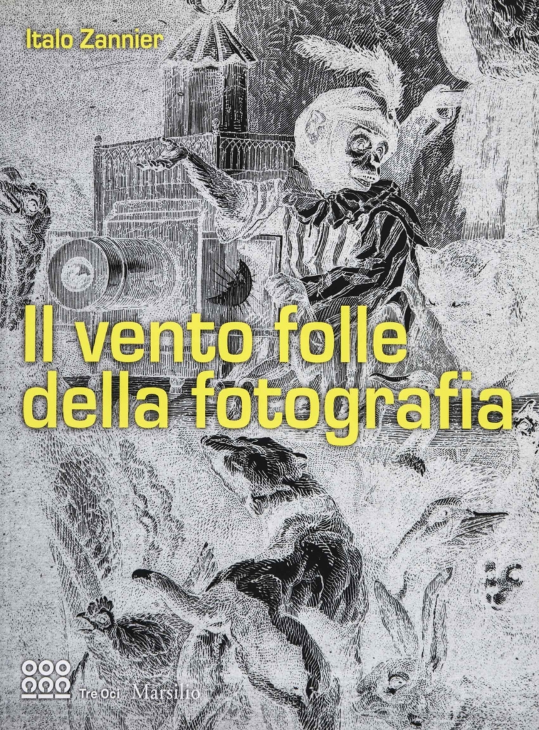 IL VENTO FOLLE DELLA FOTOGRAFIA - ED. MARSILIO - VENEZIA - 2013