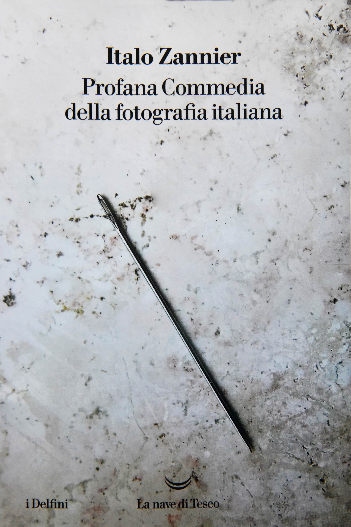 PROFANA COMMEDIA DELLA FOTOGRAFIA ITALIANA - ED. LA NAVE DI TESEO - MILANO - 2022 - P. 121